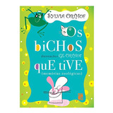 Livro - Bichos Que Tive Ed2, Os  - Salamandra