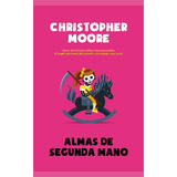 Almas De Segunda Mano, De Moore, Christopher. Editorial Lince, Tapa Blanda En Español, 2018