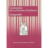 Catecismo De La Iglesia Católica. Compendio Varios Ppc