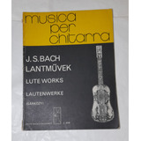 Musica Per Chitarra J. S. Bach Lantmuvek Lute Works Sarkozy