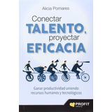 Conectar Talento, Proyectar Eficacia - Alicia Pomares