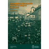 La Conquista Del Espacio Público En Bogotá (1945-1955), De Ana María Carreira. Serie 9587837278, Vol. 1. Editorial Universidad Nacional De Colombia, Tapa Blanda, Edición 2019 En Español, 2019