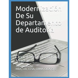 Libro: Modernización De Su Departamento Auditoría: Cinco Á