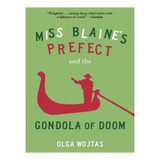 Miss Blaine's Prefect And The Gondola Of Doom (paperba. Ew05