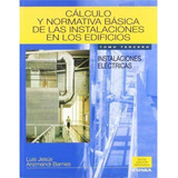Calculo Y Normativa Bas Instalaciones Electricas / Arizmendi