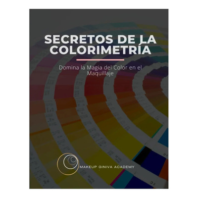 Libro: Secretos De La Colorimetría: La Magia Del Color En El