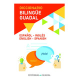 Diccionario Bilingue Guadal Español Ingles English Spanish
