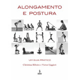 Alongamento E Postura: Um Guia Prático, De Costa, Christina. Editora Summus Editorial Ltda., Capa Mole Em Português, 2016