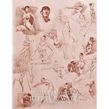 Figure Drawings Of Jeffrey R. Watts Female..., De Watts, Jeffre. Editorial Leucadia Publishing Llc En Inglés