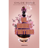 Vil Dama De La Fortuna: No, De Gong, Chloe. Serie No, Vol. No. Editorial Oceano, Tapa Blanda, Edición #01 En Español, 2023