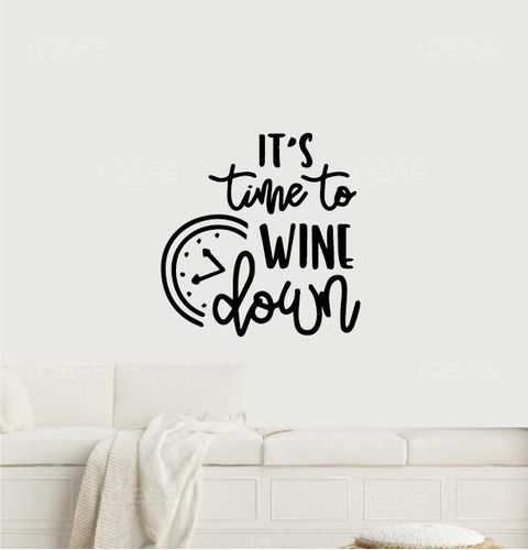 Pegatina Frase It´s Time To Wine Down Vino Tinto Sticker 