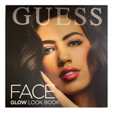 Set Maquillaje Guess Face Glow Look Book