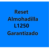 Reset Almohadilla L1250 Garantizado