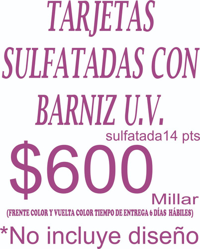 Tarjeta De Pres Sulfatada A Color Ambas Caras Con Barniz Uv