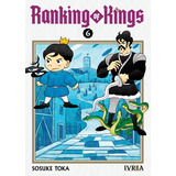 Ranking Of Kings #6: Ranking Of Kings, De Sosuke Toka. Serie Ranking Of Kings, Vol. 6. Editorial Ivrea, Tapa Blanda, Edición 1 En Español, 2023