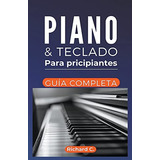Piano Y Teclado Para Principiantes Guia Definitiva