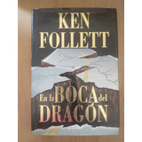 En La Boca Del Dragón - Ken Follett