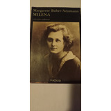 Milena , Margarete Buber - Neumann. Col. Andanzas. 