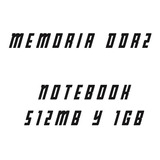 Memoria Pc  Notebook  Ddr2 1gb Y 512m