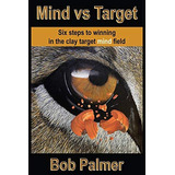 Mind Vs Target, De Bob Palmer. Editorial Sportexcel Inc., Tapa Blanda En Inglés