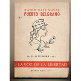 Radio Base Naval Puerto Belgrano 1955 - Anti-peronismo