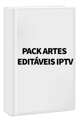 Pack De 200 Artes Editaveis De Iptv Para Aumentar As Vendas
