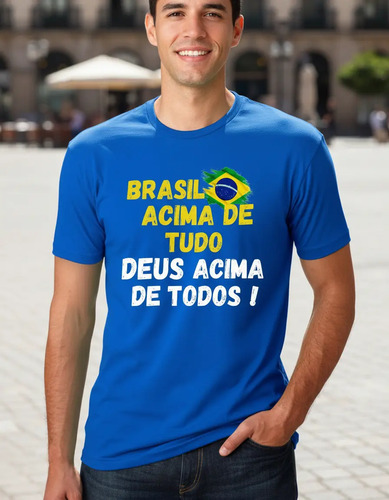 Camiseta Brasil Acima De Tudo Deus Acima De Todos Eleições