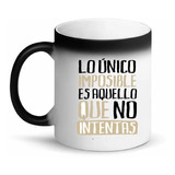 Taza Mágica Frase Que Motiva Cambia De Color