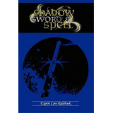 Shadow, Sword & Spell: Expert, De Iorio, Richard. Editorial Rogue Games Inc, Tapa Blanda En Inglés