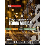 Curso Completo De Teoría Musical, De Martinez Cuellar, Miguel Antonio. Editorial Independently Published, Tapa Blanda En Español, 2019