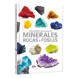 Enciclopedia Ilustrada De Minerales Rocas Y Fosiles Lexus