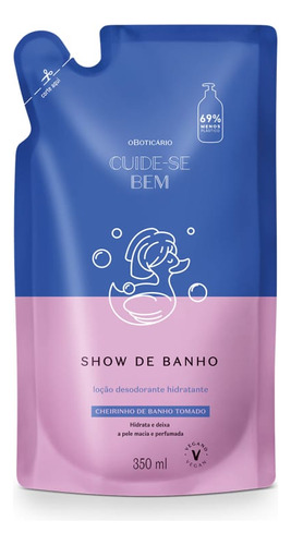  O Boticario Cuide-se Bem Show Banho Hidratante Refil 350ml