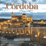 Libro: Córdoba Calendario 2022: Calendario 2022 8.5  X8.5  