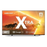 Smart Tv Philips 65 The Xtra Ambilight Mini Led 4k Uhd Googl