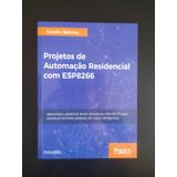 Projetos De Automação Residencial Com Esp8266 - Catalin Batrinu