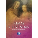 Rimas Y Leyendas / Gustavo Adolfo Becquer