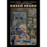 Libro Liga Extraordinaria Dossie Negro A De Moore Alan Devi