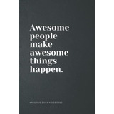 Libro: Positive Quote Notebook Lined A5 - Awesome People Mak