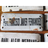 Cartel Antiguo Enlozado De Calle Pbro Francisco  Fernandez 