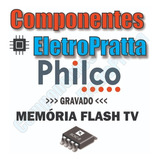 Memoria Flash + Eprom Tv Philco Ph24a Lcd Chips Gravados