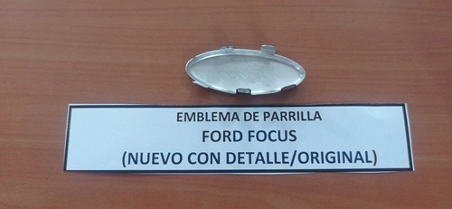 Emblemas De Parrilla Delantera Ford Focus Nuevo Original Foto 2