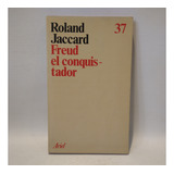 Freud El Conquistador Roland Jaccard Ariel