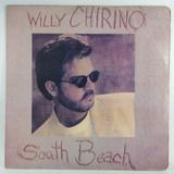 Lp Vinilo Willy Chirino South Beach Edic Colombia 1993