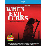 When Evil Lurks [blu-ray]