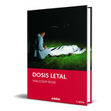 Dosis Letal, De Malcolm Rose. Editorial Edebe, Tapa Blanda En Español, 2006