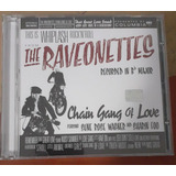 The Raveonettes - Chain Gang Of Love - Cd