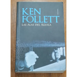 Libro De Ken Follett, Las Alas Del Águila 2015