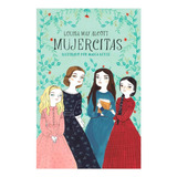 Libro Fisico Mujercitas (ilustrado)