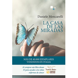 La Casa De Las Miradas, De Daniele Mencarelli