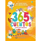 365 Cuentos Cortos - Libro Infantil Tapa Dura Color